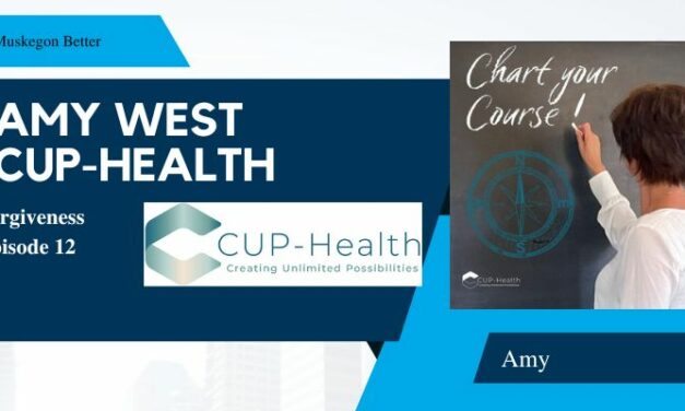 Amy West – CUP Health – Episode 12 – Forgiveness
