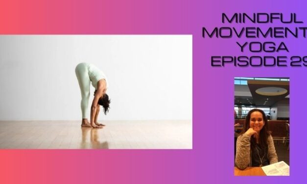 Mindful Movements Yoga With Swenja Tanner – Episode 29 – Your Midsection and Legs